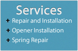 Services: Repair and Replacement, Spring Replacement, Opener Installation